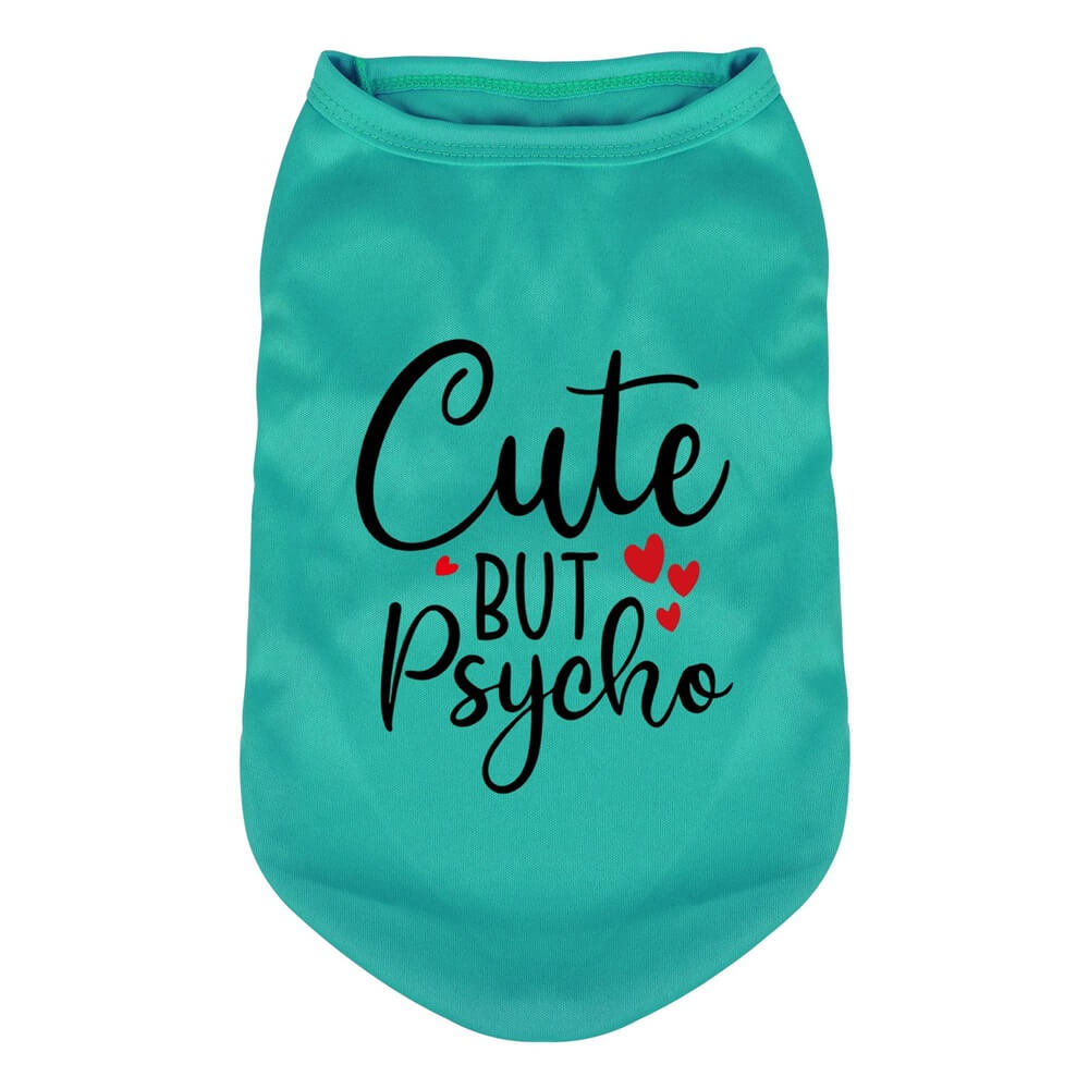 "Cute but Psycho" Dog Vest - Stylish and Playful Dog Apparel